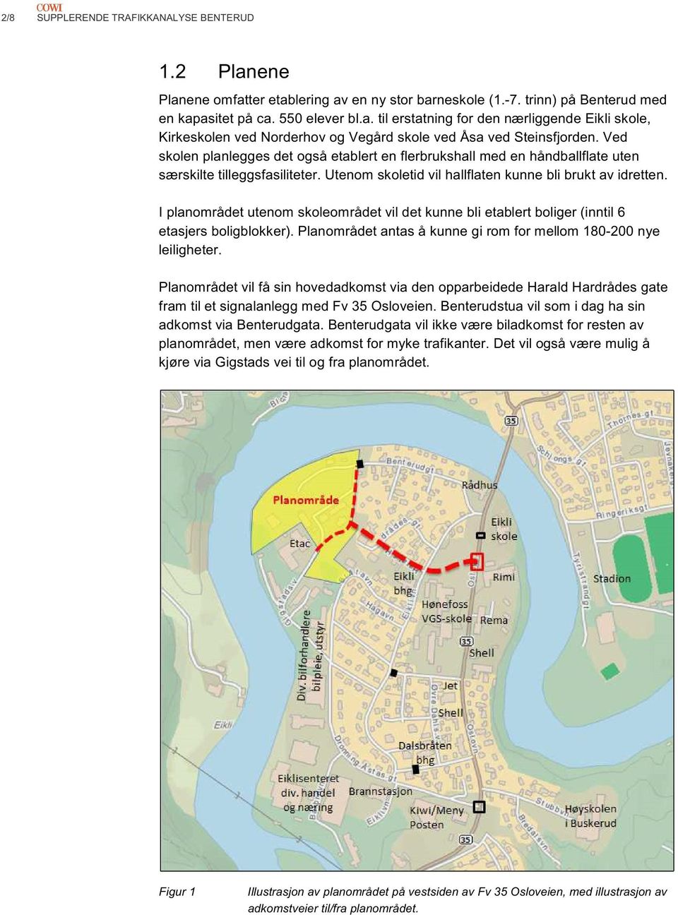 I planområdet utenom skoleområdet vil det kunne bli etablert boliger (inntil 6 etasjers boligblokker). Planområdet antas å kunne gi rom for mellom 180-200 nye leiligheter.