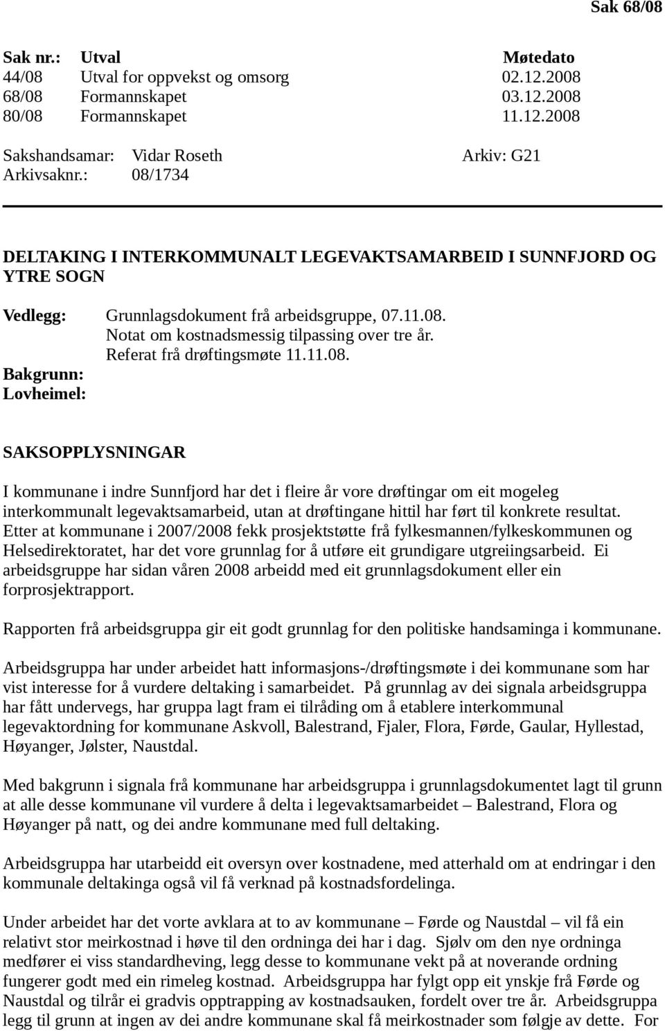 Referat frå drøftingsmøte 11.11.08.