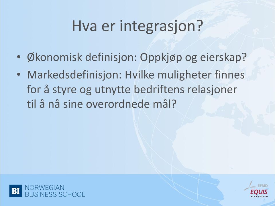 Markedsdefinisjon: Hvilke muligheter finnes