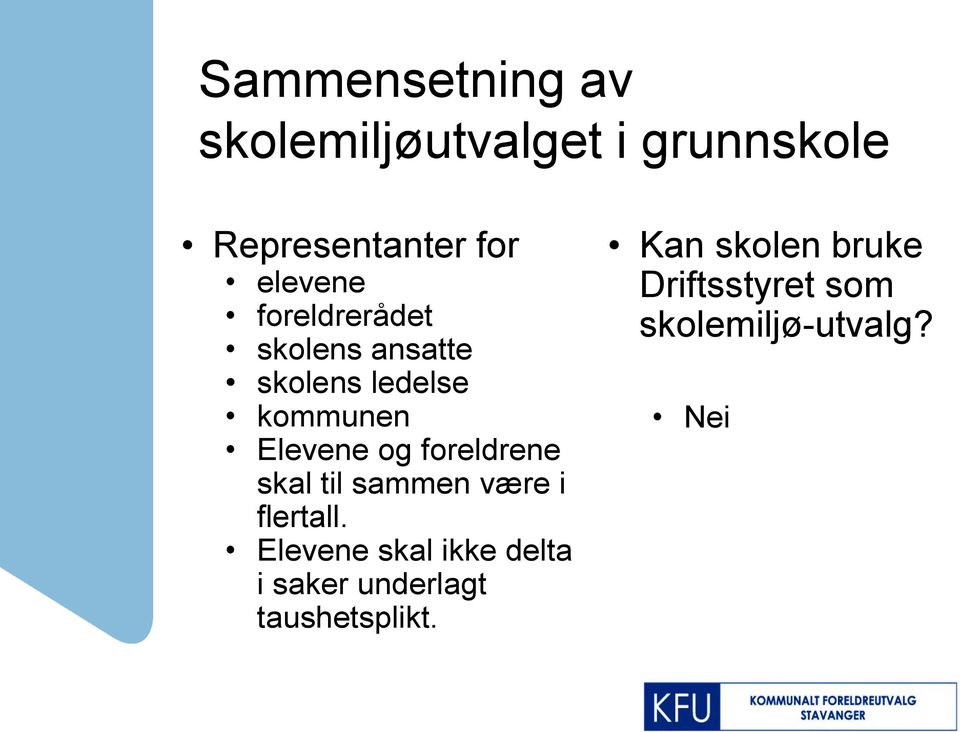 foreldrene skal til sammen være i flertall.