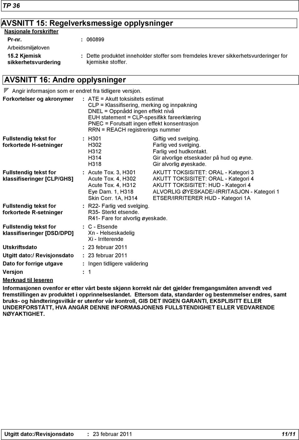 Angir informasjon som er endret fra tidligere versjon.