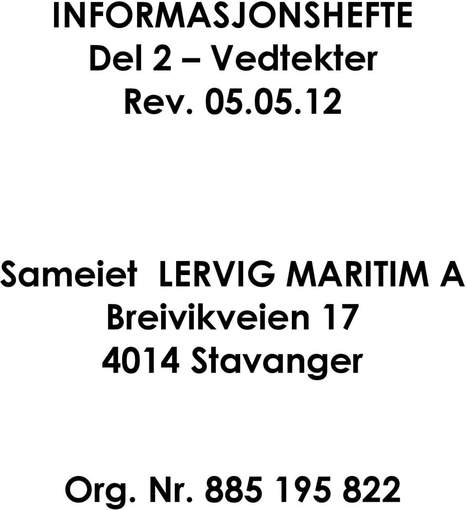 05.12 Sameiet LERVIG MARITIM A