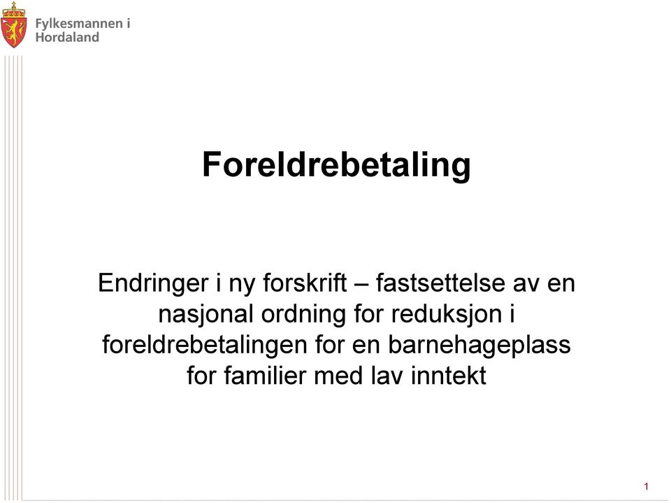 reduksjon i foreldrebetalingen for en