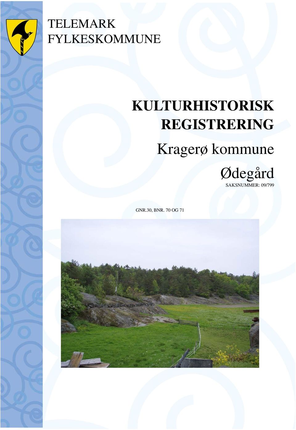 Kragerø kommune Ødegård