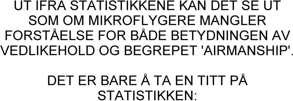 BETYDNINGEN AV VEDLIKEHOLD OG BEGREPET