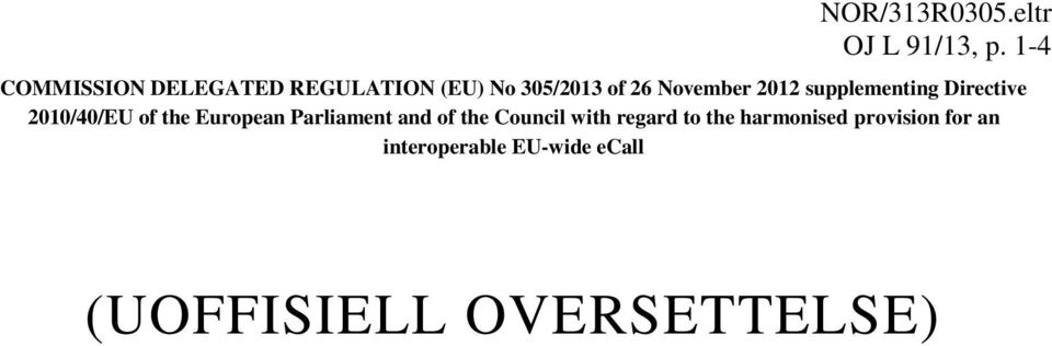 2012 supplementing Directive 2010/40/EU of the European Parliament and