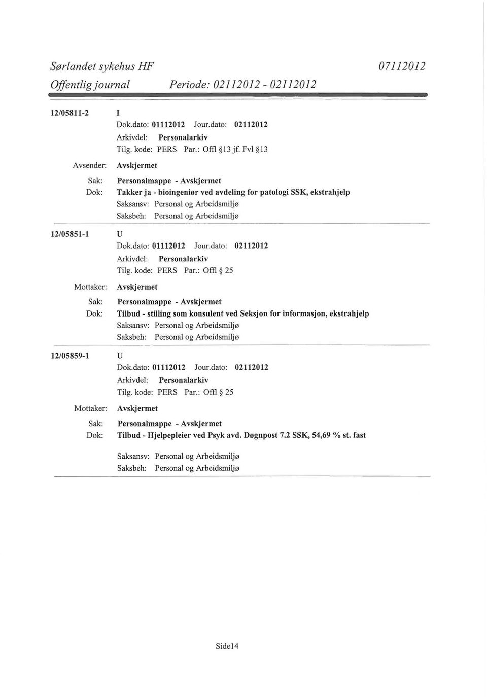 12/05851-1 u Personalmappe - Tilbud - stilling som konsulent ved Seksjon for informasjon,