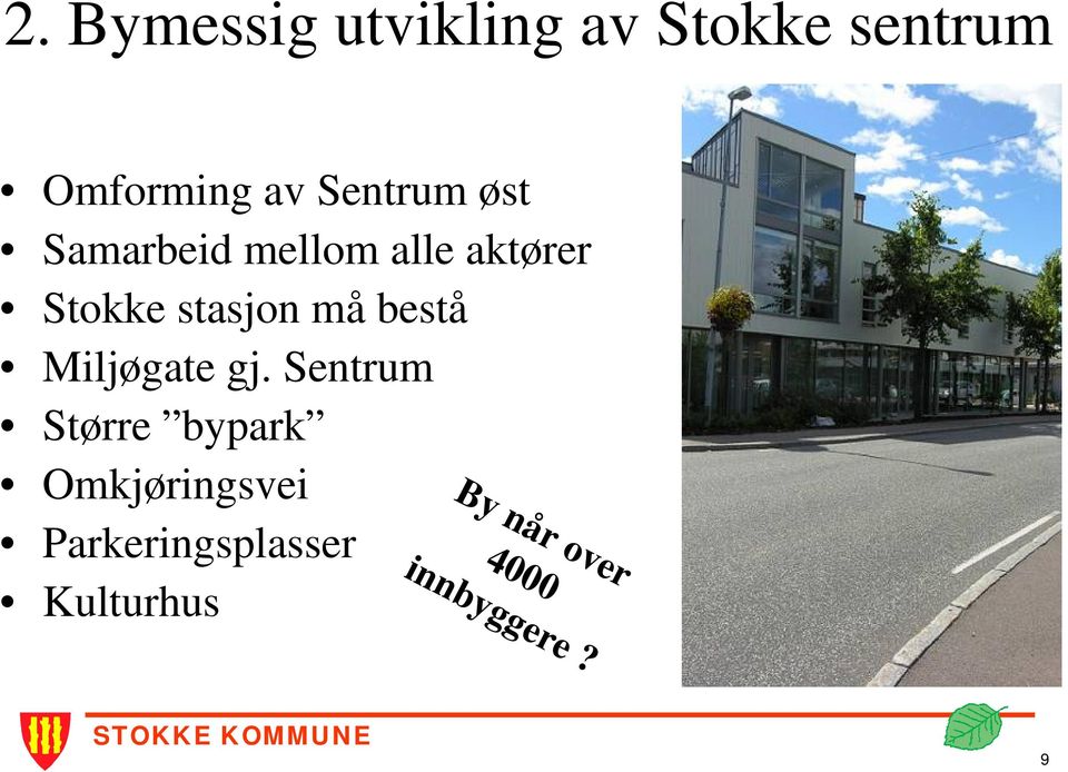 må bestå Miljøgate gj.