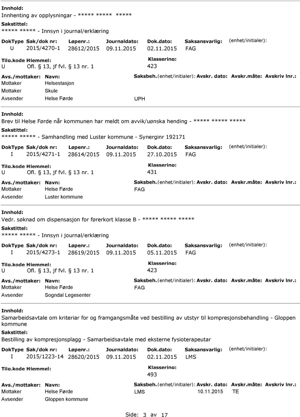 2015/4271-1 28614/2015 27.10.2015 431 Luster kommune nnhold: Vedr.