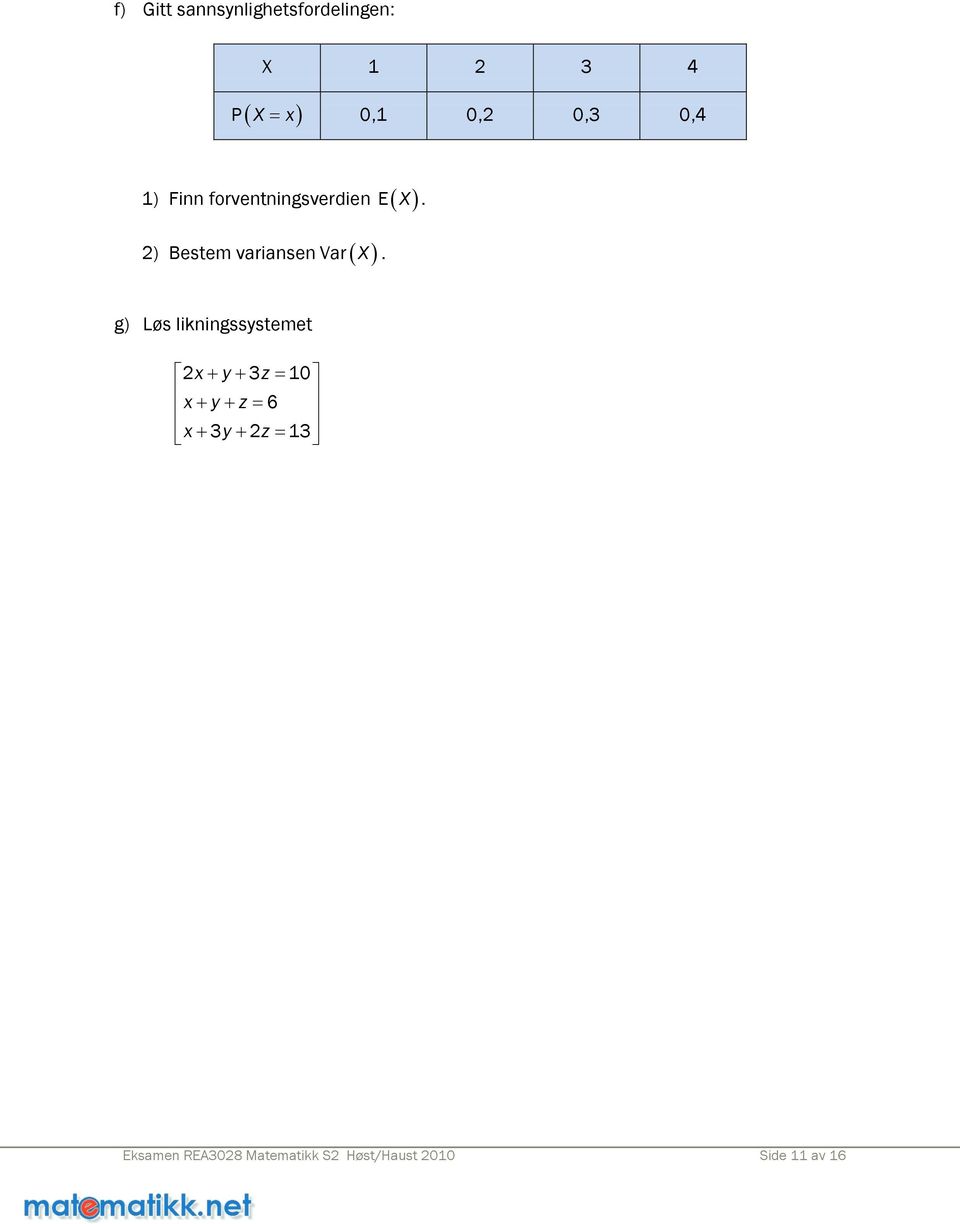 2) Bestem variansen Var( X ).