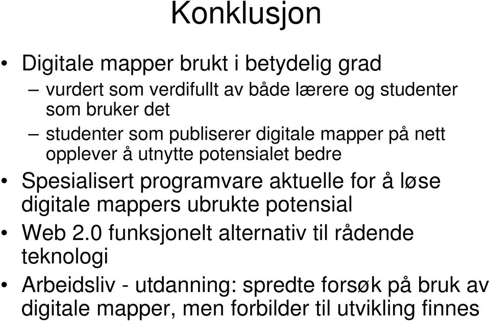 Spesialisert programvare aktuelle for å løse digitale mappers ubrukte potensial Web 2.