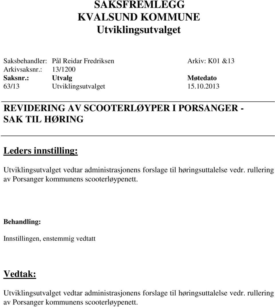 høringsuttalelse vedr. rullering av Porsanger kommunens scooterløypenett.