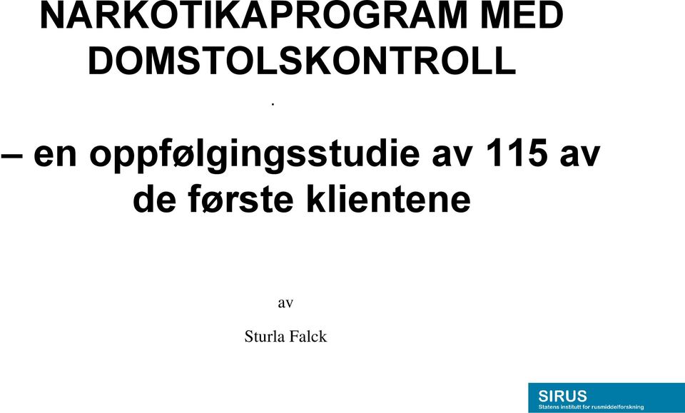 en oppfølgingsstudie av