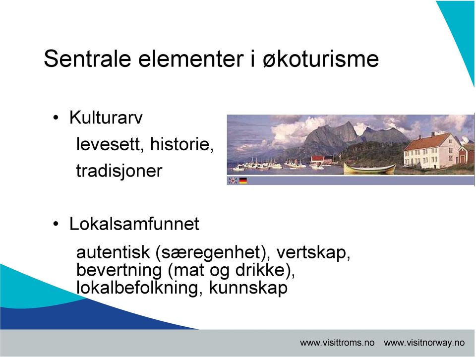 Lokalsamfunnet autentisk (særegenhet),