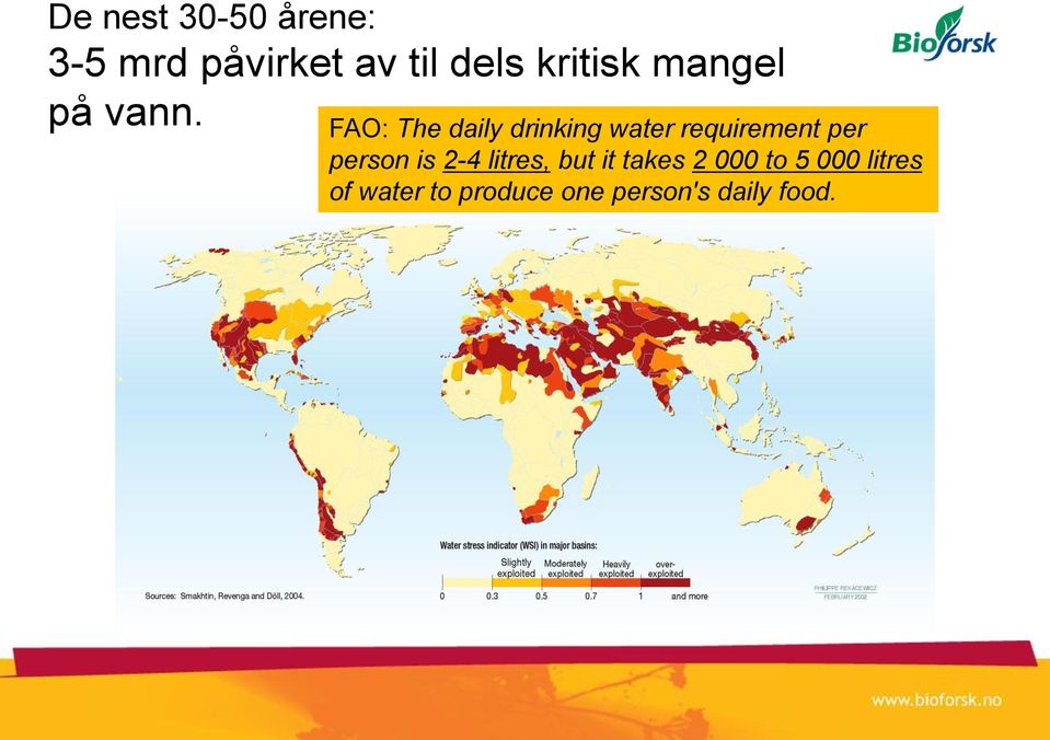 FAO: The daily drinking water requirement per person is