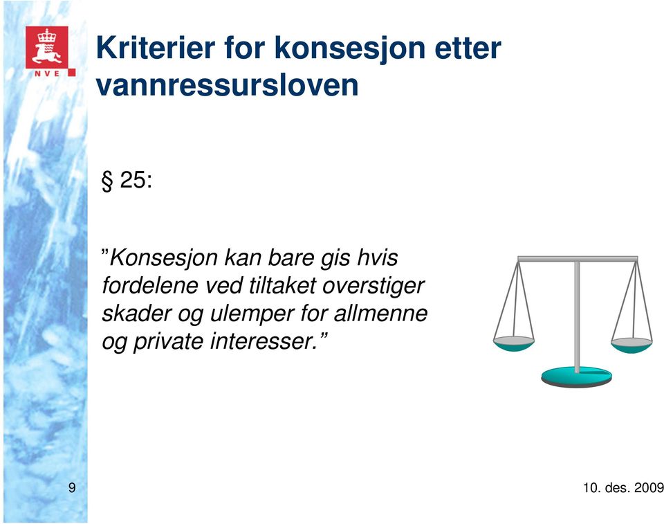 gis hvis fordelene ved tiltaket