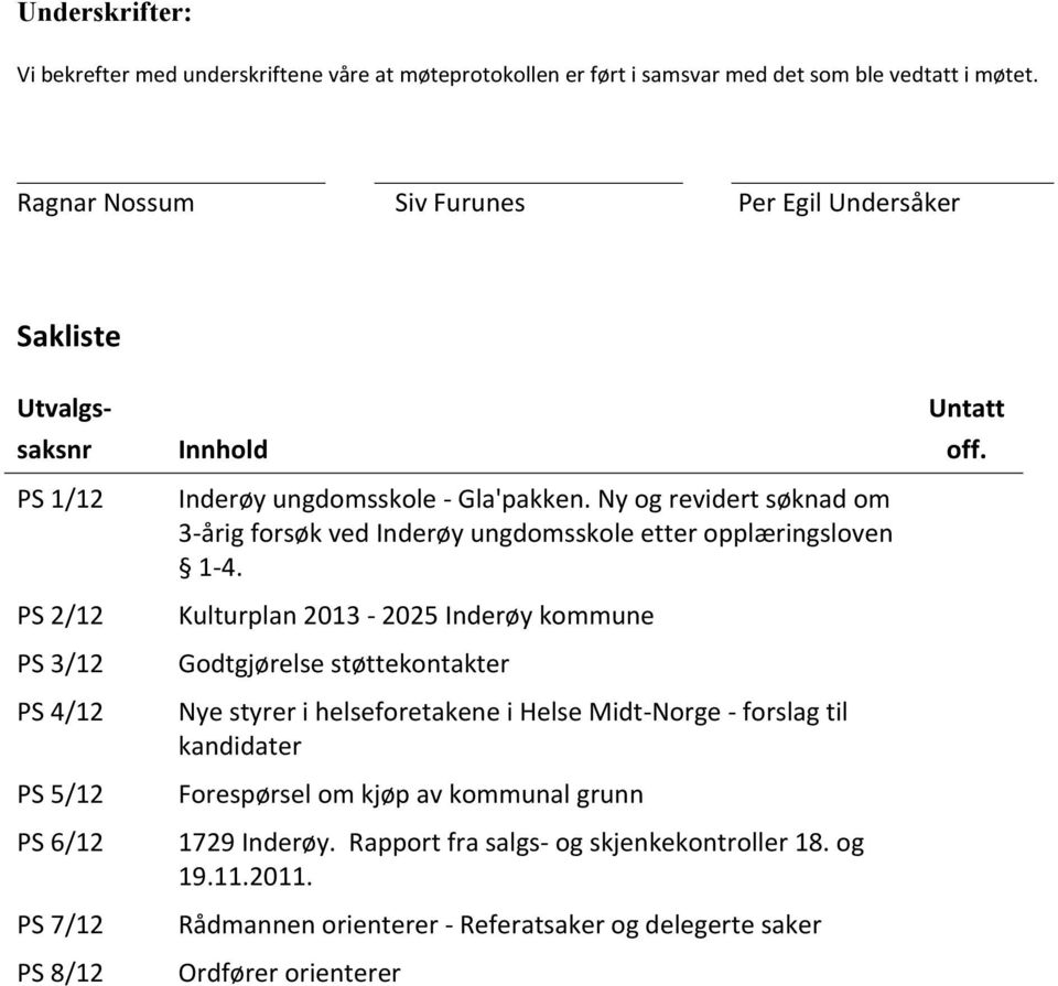 Ny og revidert søknad om 3-årig forsøk ved Inderøy ungdomsskole etter opplæringsloven 1-4.