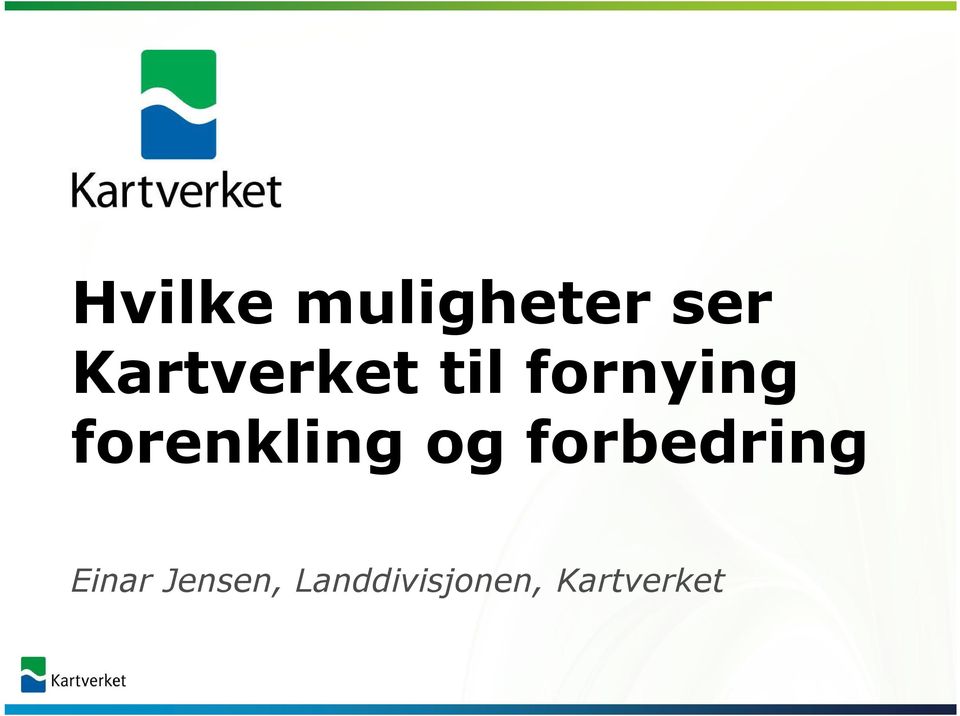 forenkling og forbedring