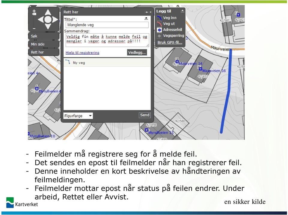 - Denne inneholder en kort beskrivelse av håndteringen av