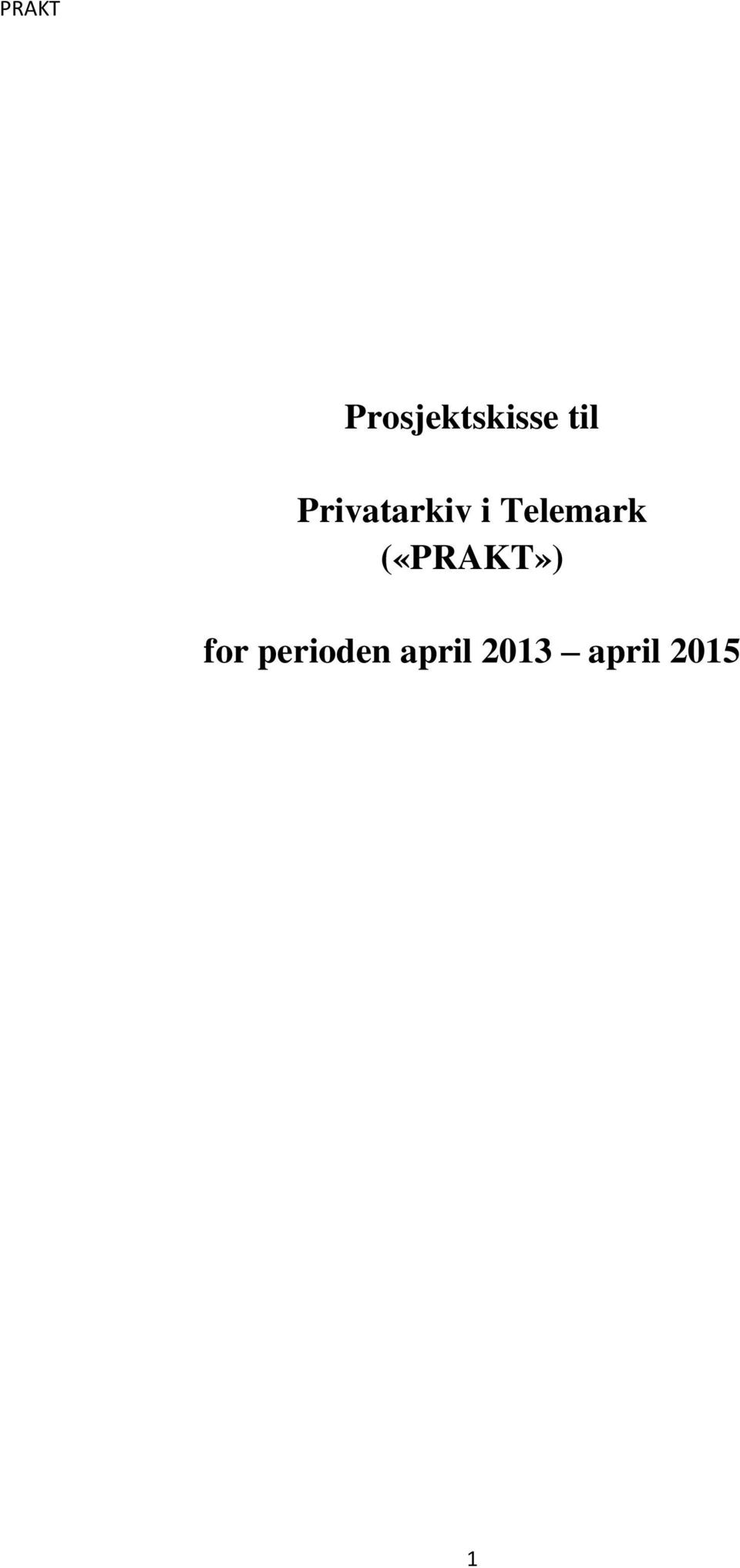 Telemark («PRAKT»)