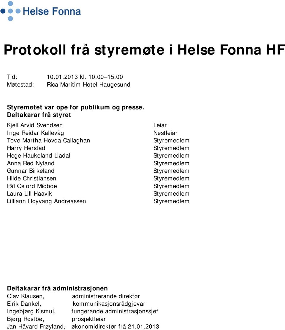 Protokoll frå styremøte i Helse Fonna HF - PDF Free Download