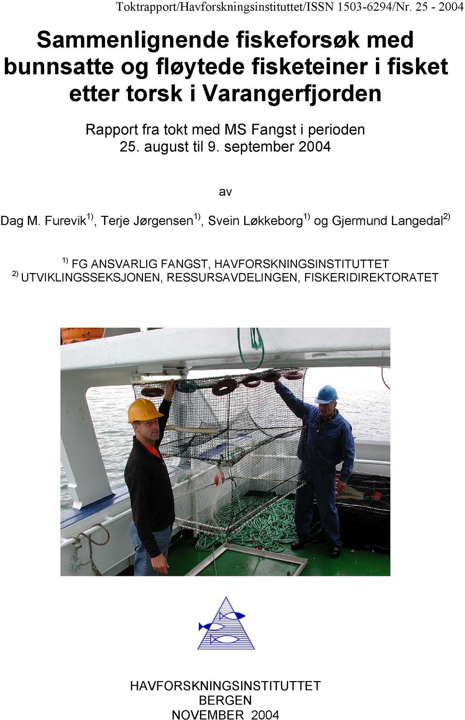 fra tokt med MS Fangst i perioden 25. august til 9. september 2004 av Dag M.