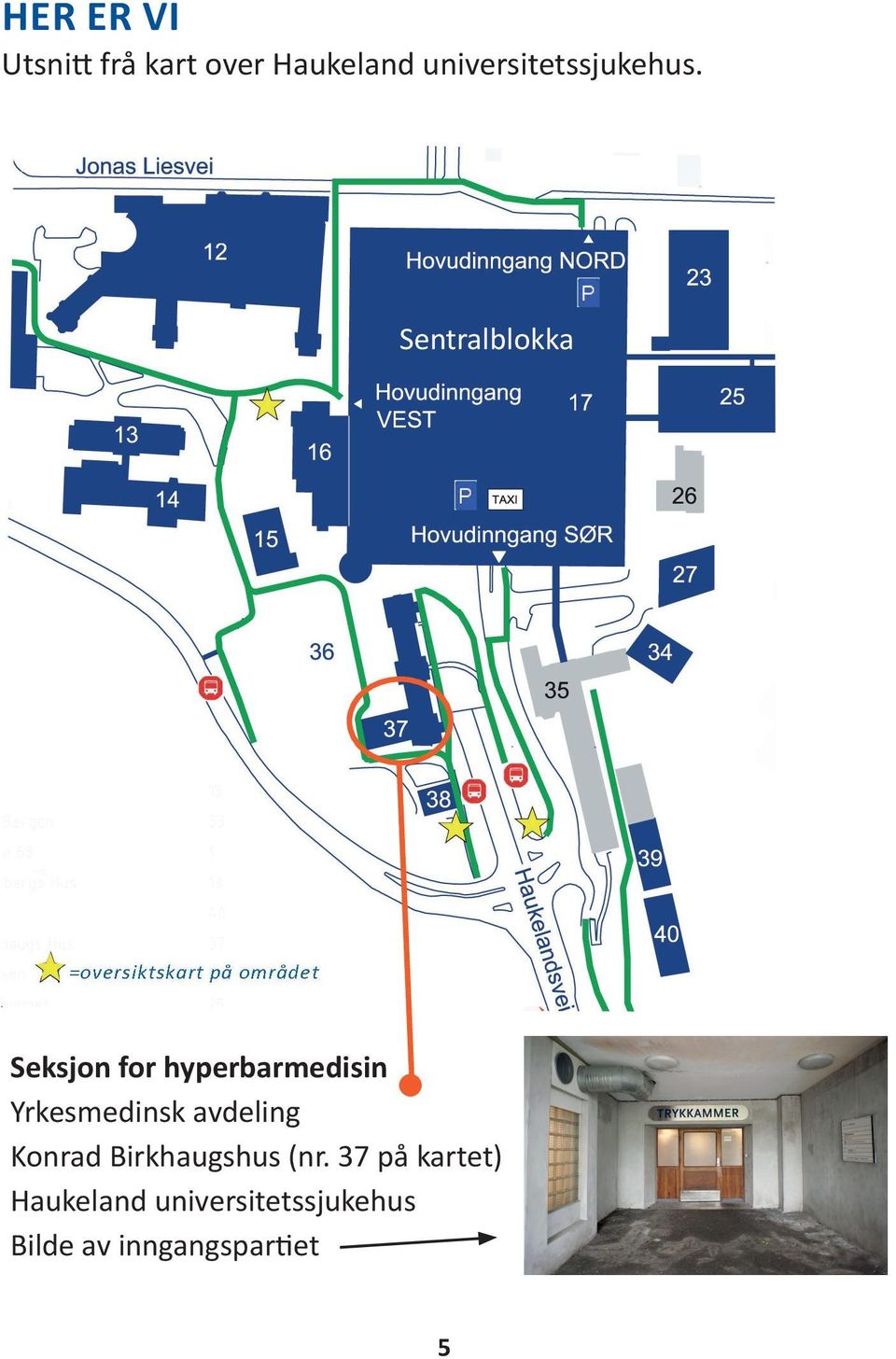 Sentralblokka Seksjon for hyperbarmedisin Yrkesmedinsk