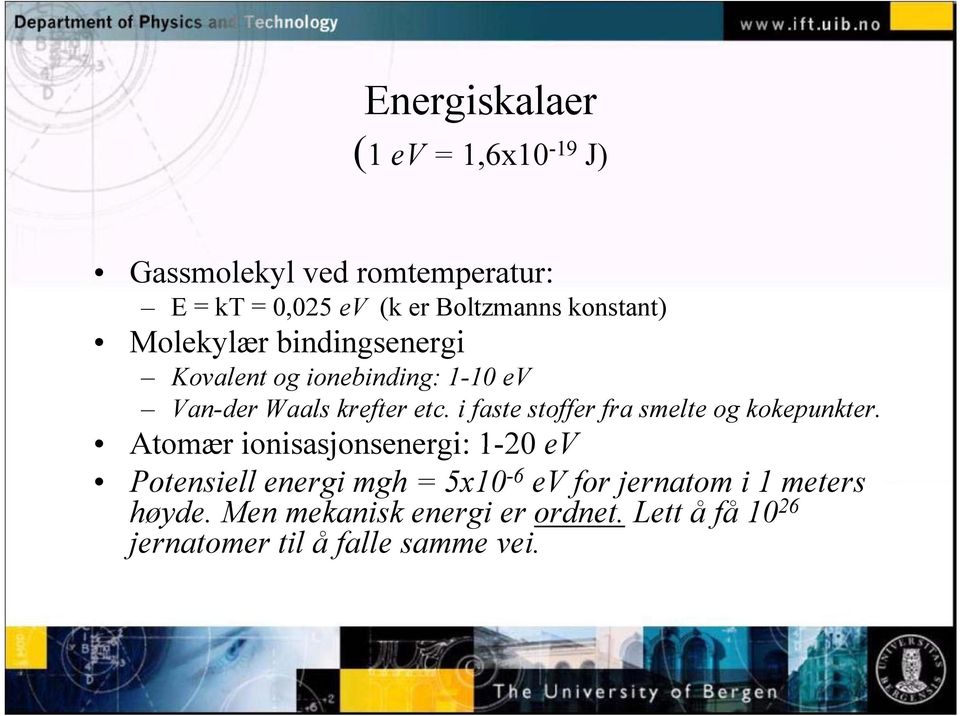 i faste stoffer fra smelte og kokepunkter.