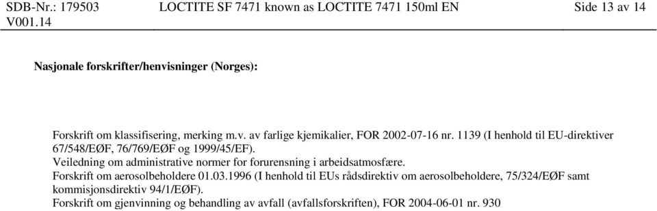 Veiledning om administrative normer for forurensning i arbeidsatmosfære. Forskrift om aerosolbeholdere 01.03.