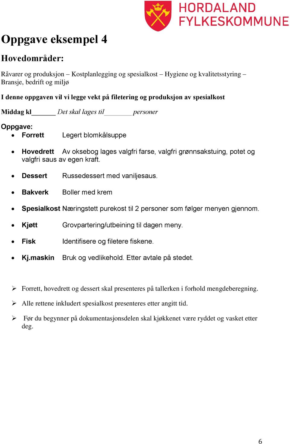 Bakverk Boller med krem Spesialkost Næringstett purekost til 2 personer som følger menyen gjennom.