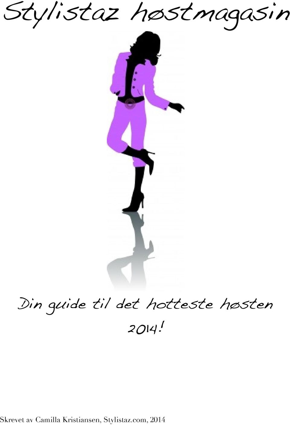 høsten 2014!