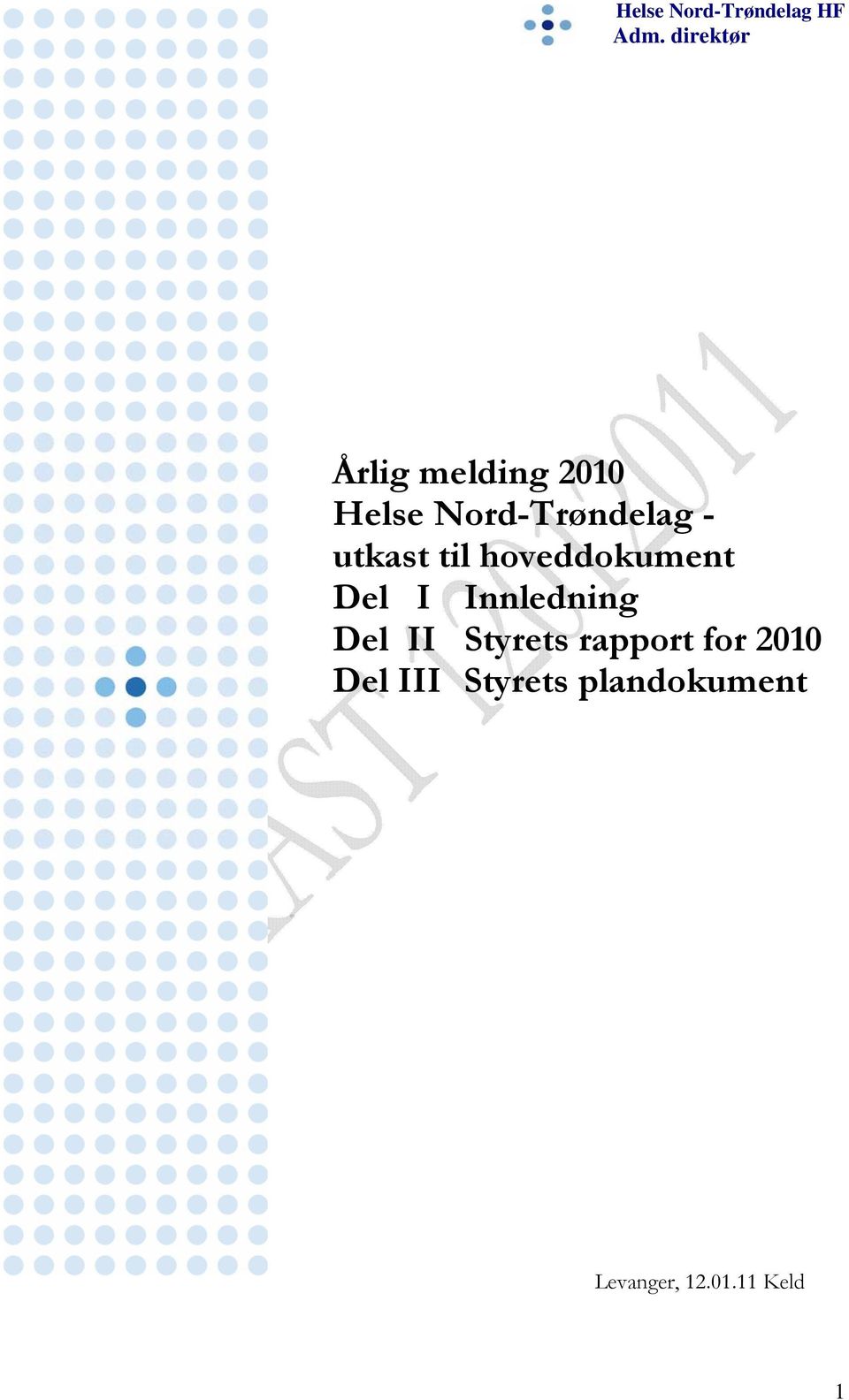 Del II Styrets rapport for 2010 Del III