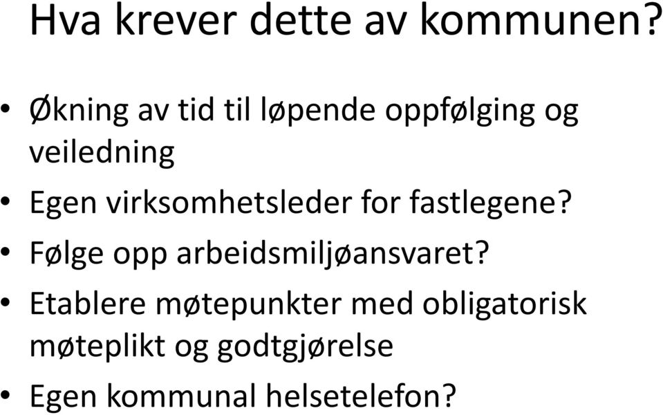 virksomhetsleder for fastlegene?