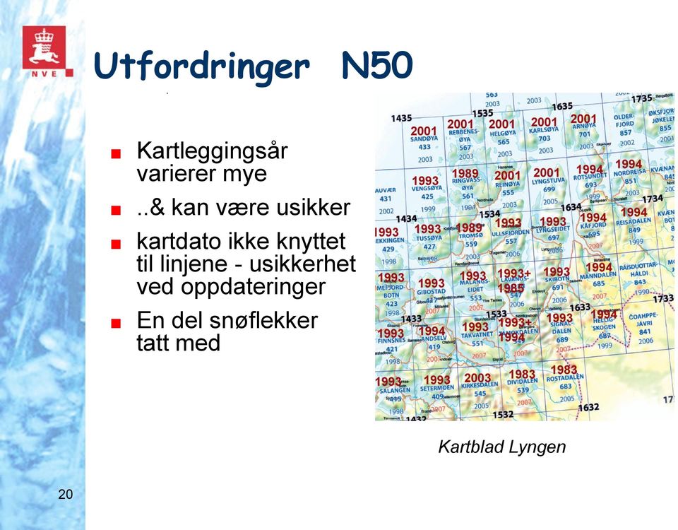 .& kan være usikker kartdato ikke knyttet