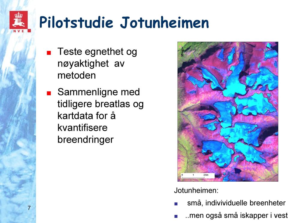 kartdata for å kvantifisere breendringer 7