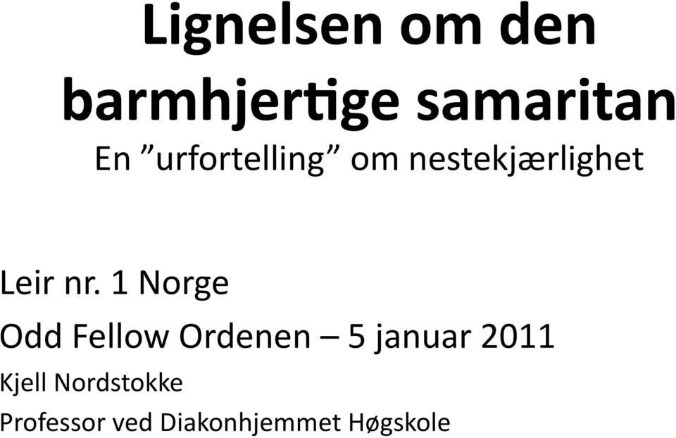 1 Norge Odd Fellow Ordenen 5 januar 2011