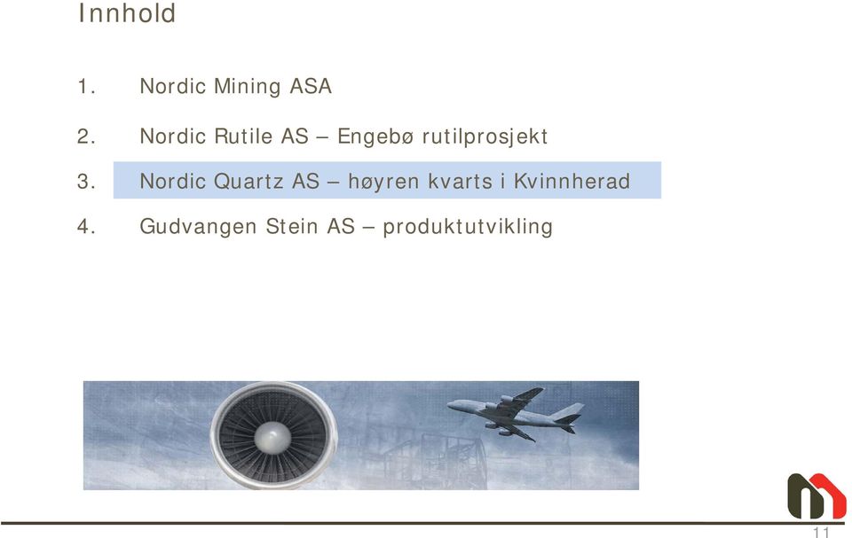 Nordic Quartz AS høyren kvarts i