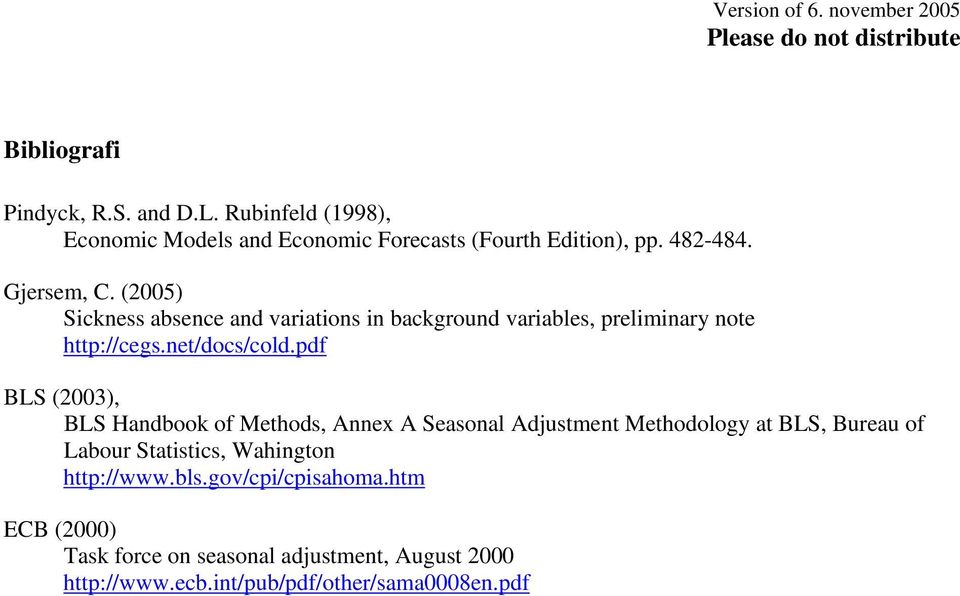 pdf BLS (2003), BLS Handbook of Methods, Annex A Seasonal Adjustment Methodology at BLS, Bureau of Labour Statistics, Wahington