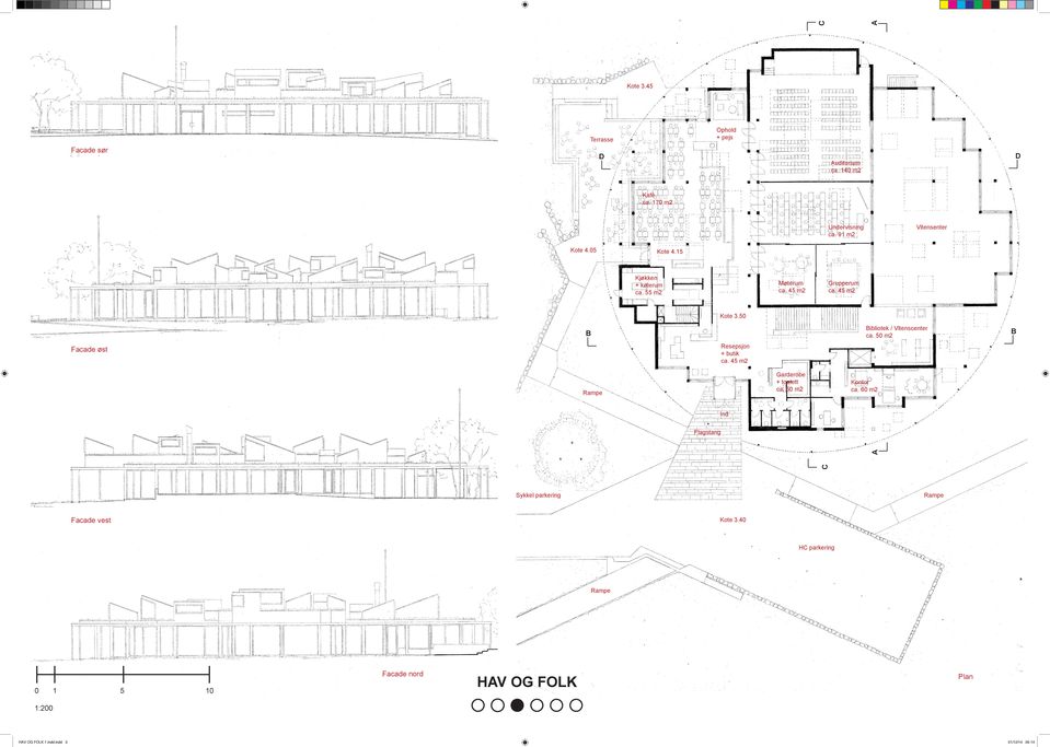 50 Bibliotek / Vitenscenter ca. 50 m2 B B Resepsjon + butik ca. 45 m2 Facade øst Garderobe + toalett ca.