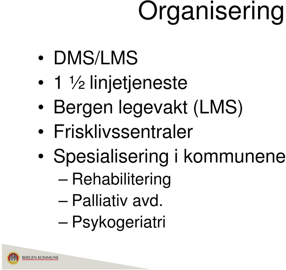 Frisklivssentraler Spesialisering i