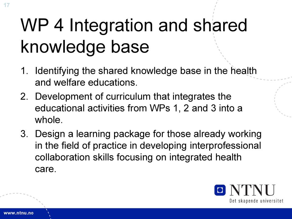 Development of curriculum that integrates the educational activities from WPs 1, 2 and 3 into a