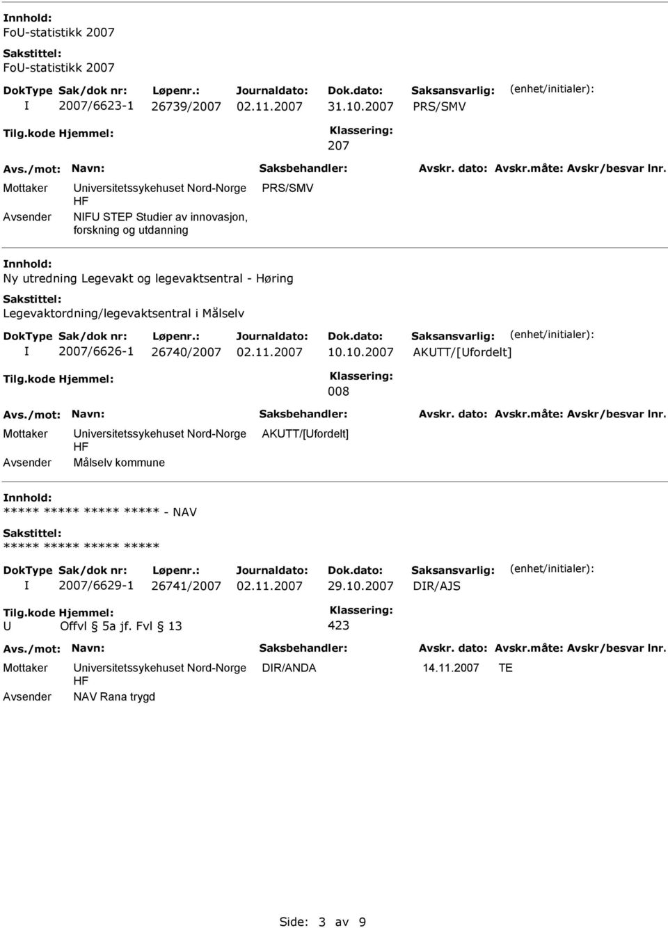 Legevaktordning/legevaktsentral i Målselv 2007/6626-1 26740/2007 10.