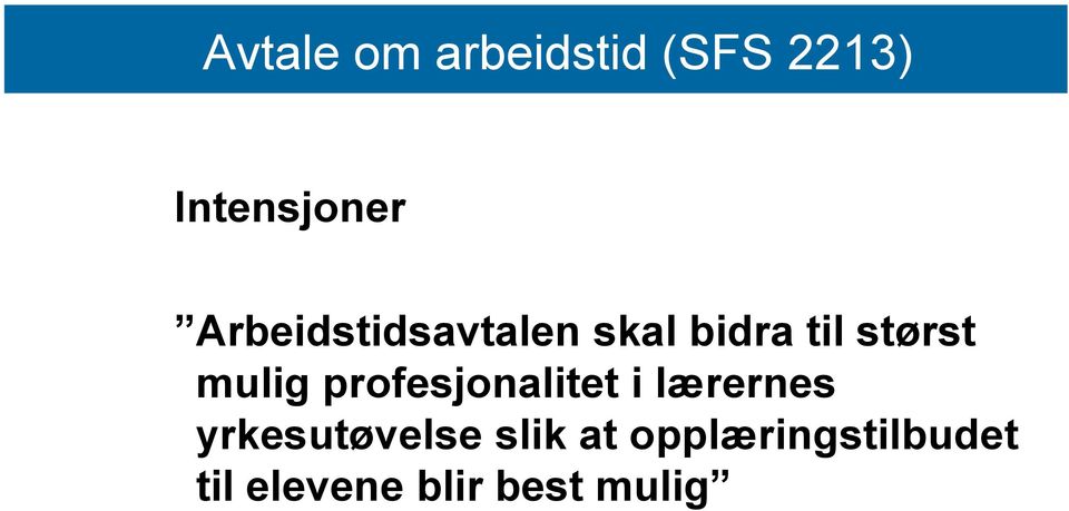 profesjonalitet i lærernes yrkesutøvelse slik