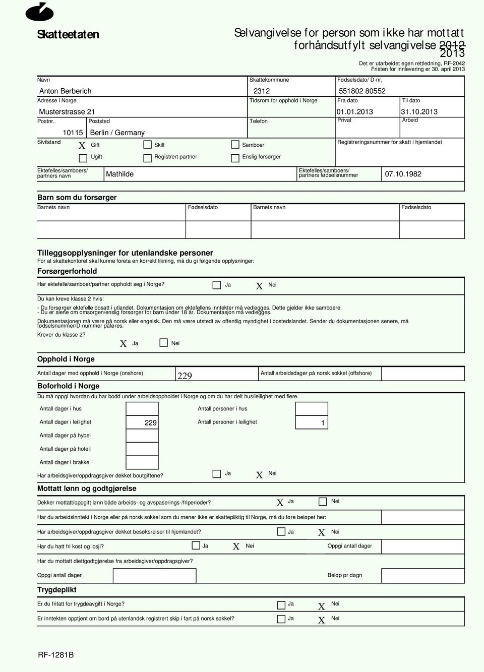 innlevering er 30. april 2013 Til dato 01.01.2013 31.10.