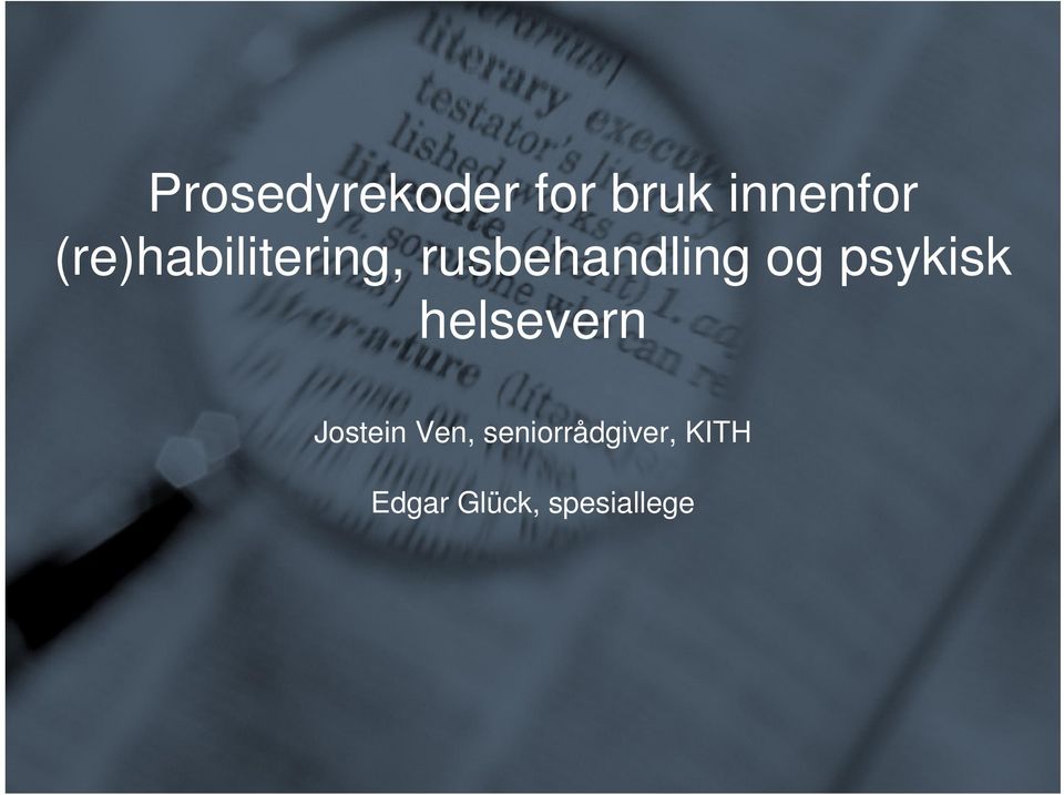 psykisk helsevern Jostein Ven,