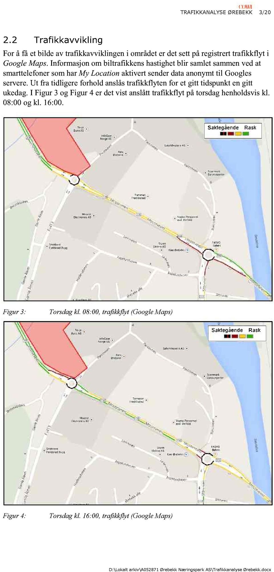 Informasjon om biltrafikkens hastighet blir samlet sammen ved at smarttelefoner som har My Location aktivert sender data anonymt til Googles servere.