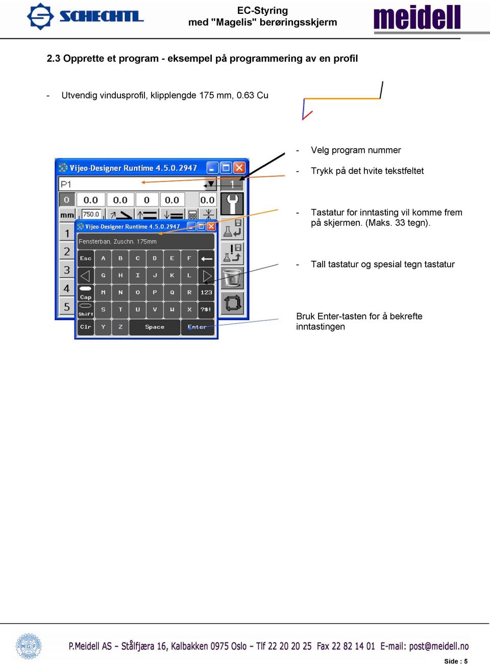 63 Cu - Velg program nummer - Trykk på det hvite tekstfeltet - Tastatur for