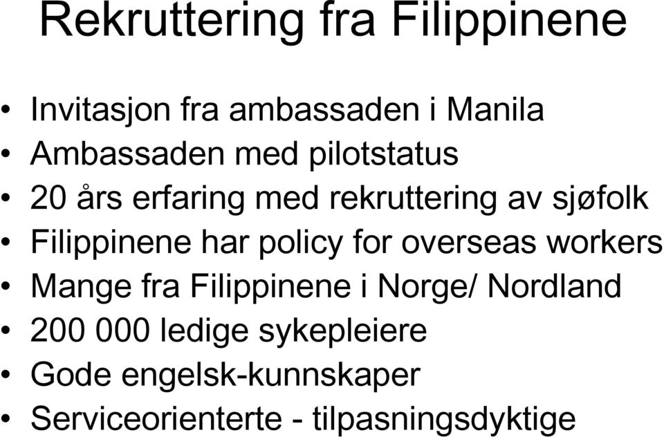 policy for overseas workers Mange fra Filippinene i Norge/ Nordland 200 000