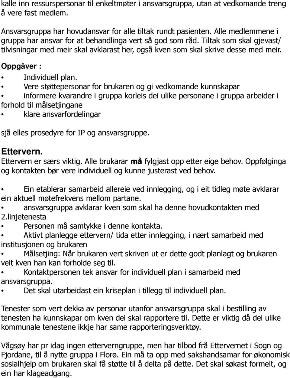 Oppgåver : Individuell plan.