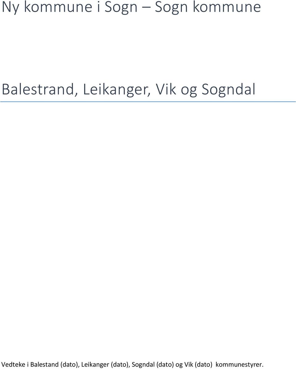 Vedteke i Balestand (dato), Leikanger